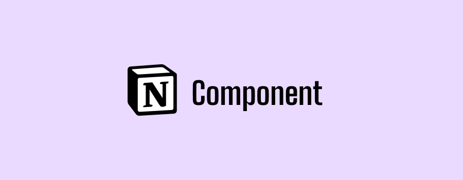 notion2component.png